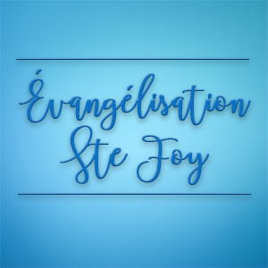 Évangélisation Sainte-Foy: un projet qui démarre