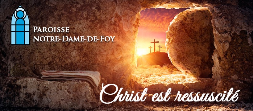Joyeuses Pâques! Christ est ressuscité ! Il est vraiment ressuscité! 